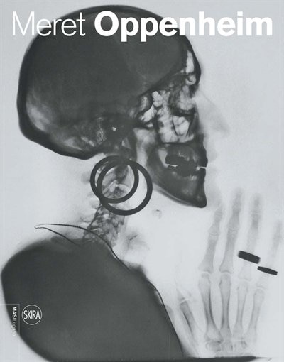 Front cover_Meret Oppenheim: Works in Dialogue from Max Ernst to Mona Hatoum