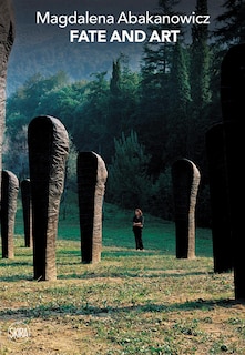 Couverture_Magdalena Abakanowicz: Fate And Art