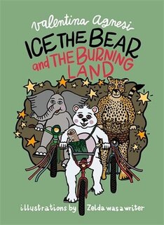 Front cover_Ice The Bear And The Burning Land