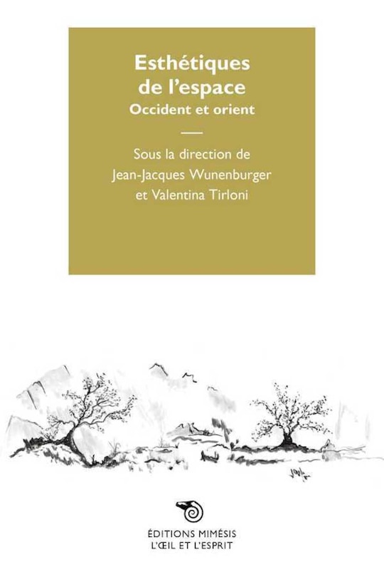 Esthetiques de l´espace occident et orient