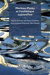 Couverture_Merleau-Ponty et l'esth&eacute;tique aujourd'hui