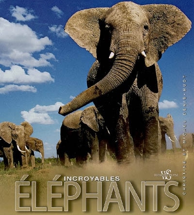 Couverture_Incroyables &eacute;l&eacute;phants