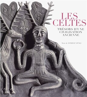 Couverture_Les Celtes, tr&eacute;sors d'une civilisation ancienne