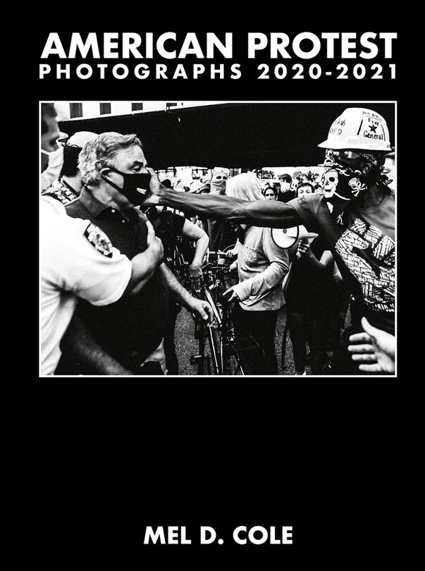 Front cover_Mel D. Cole: American Protest