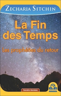 Front cover_La fin des temps : les prophéties du retour