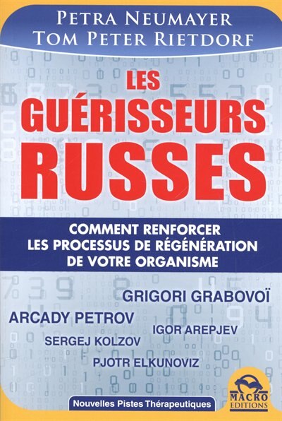 Front cover_Les guérisseurs russes : le guide pratique des méthodes thérapeutiques russes