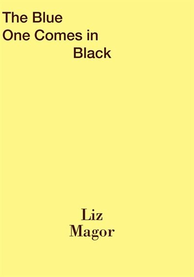 Front cover_Liz Magor: The Blue One Comes In Black