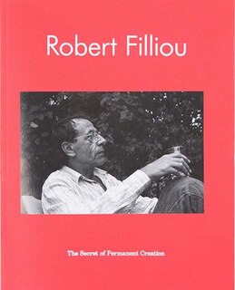 Front cover_Robert Filliou: The Secret of Permanent Creation
