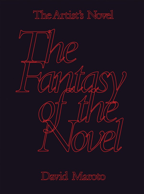 Front cover_The Artist's Novel: The Fantasy Of The Novel