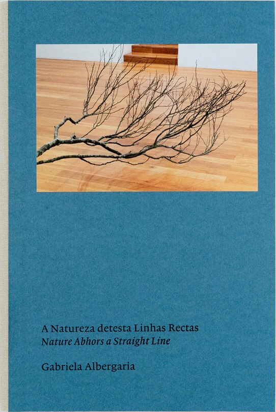 Couverture_Gabriela Albergaria: Nature Abhors a Straight Line