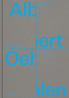Couverture_Albert Oehlen: Big Paintings By Me With Small Paintings By Others