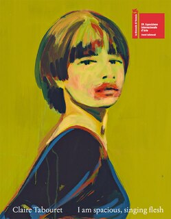 Front cover_Claire Tabouret: I Am Spacious, Singing Flesh