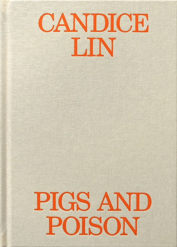 Front cover_Candice Lin: Pigs and Poison