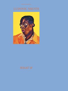 Front cover_Ludovic Nkoth: What If