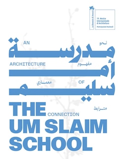 Couverture_The Um Slaim School: An Architecture of Connection