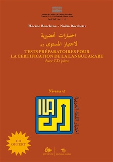 ILA: tests de préparation à la certification de compétence en langue arabe, niveau 2