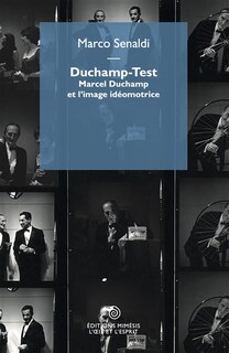 Duchamp-test: Marcel Duchamp et l'image idéomotrice