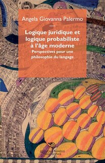 Front cover_Logique juridique et logique probabiliste à l'âge moderne