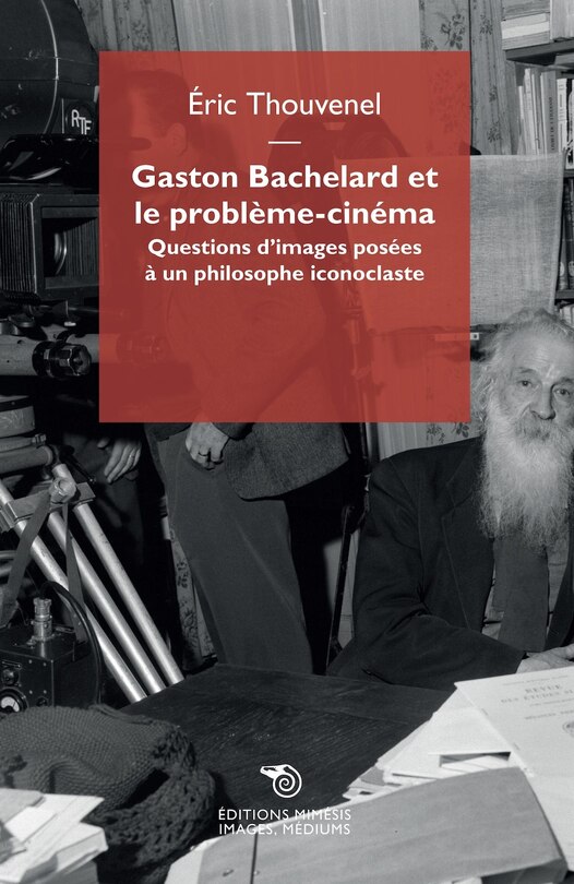 Front cover_Gaston Bachelard et le problème-cinéma