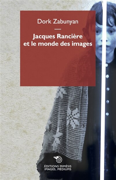 Front cover_Jacques Rancière et le monde des images