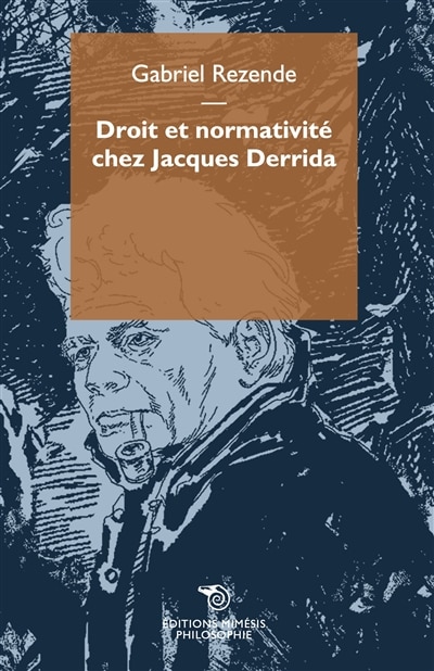 Couverture_Droit et normativité chez Jacques Derrida