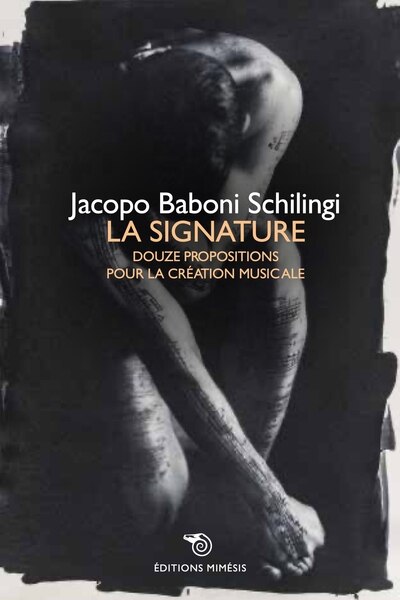 Front cover_La signature : douze propositions pour la création de la musique au XXIe siècle