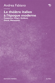 Couverture_Le th&eacute;&acirc;tre italien &agrave; l'&eacute;poque moderne