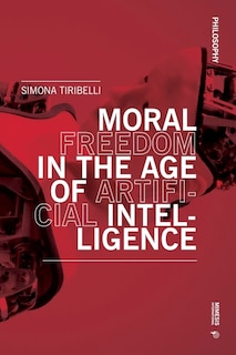 Couverture_Moral Freedom in the Age of Artificial Intelligence