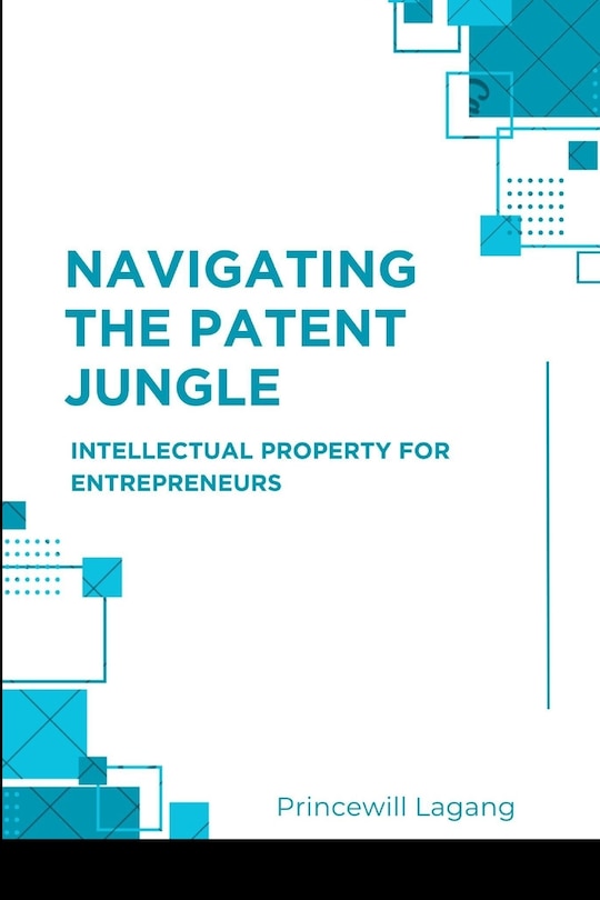 Couverture_Navigating the Patent Jungle