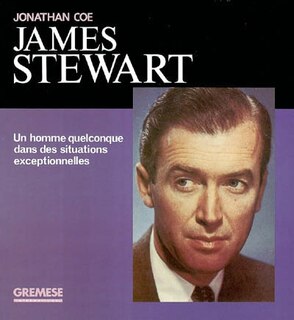 Front cover_James Stewart : un homme quelconque dans des situations exceptionnelles