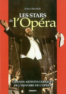 Front cover_Les stars de l'opéra : grands artistes lyriques de l'histoire de l'opéra