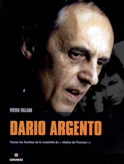 Front cover_Dario Argento : toutes les facettes de la créativité du maître de l'horreur