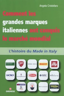 Couverture_Comment les grandes marques italiennes ont conquis le marché mondial : l'histoire du made in Italy