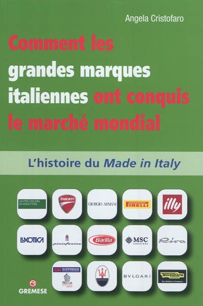 Couverture_Comment les grandes marques italiennes ont conquis le marché mondial : l'histoire du made in Italy