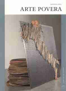 Arte Povera: The Art Gallery Series by Giovanni Lista