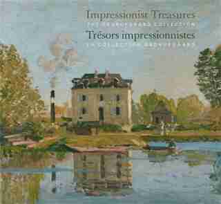 Trésors impressionnistes: Collection Ordrupgaard (La) by Paul Lang