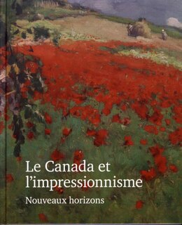 Couverture_Le Canada et l'impressionnisme : nouveaux horizons, 1880-1930