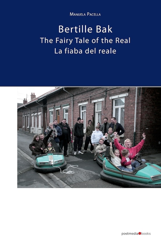 Front cover_Bertille Bak. The Fairy Tale of the Real