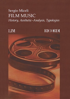 Film Music: History, Aesthetic-analysis, Typologies