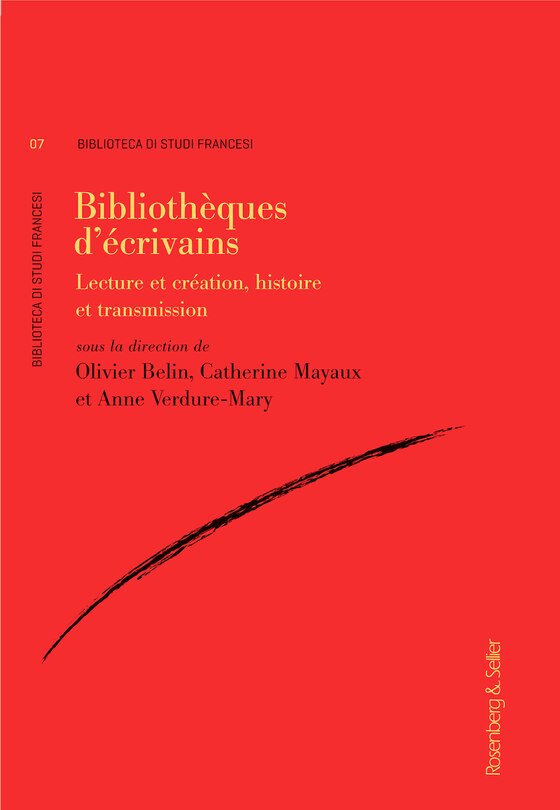 Front cover_Bibliothèques d'écrivains : lecture et création, histoire et transmission