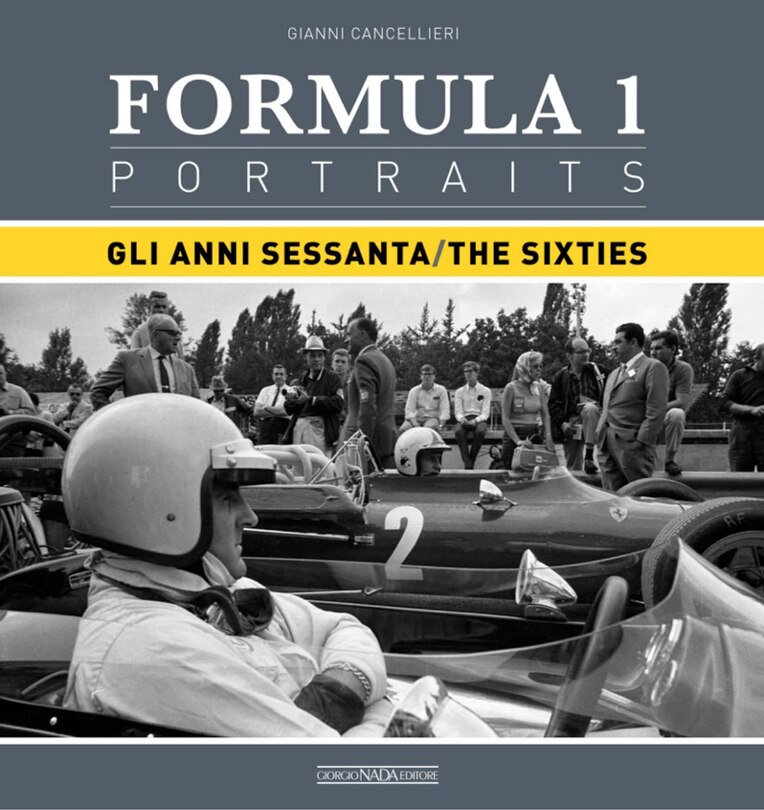 Formula 1 Portraits: Gli Anni Sessanta/the Sixties