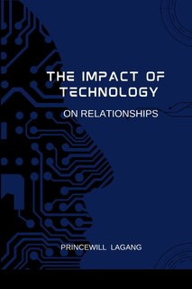 Front cover_The Impact of Technology on Relationships
