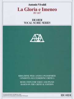 La Gloria E Imeneo Rv 687: Critical Edition Reduction For Voice And Piano