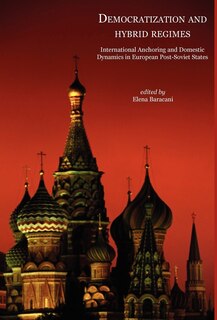 Couverture_Democratisation and Hybrid Regimes. International Anchoring and Domestic Dynamics in European Post-Soviet States
