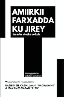 Amiirkii farxadda ku jirey iyo afar sheeko oo kale: The Happy Prince and other four stories