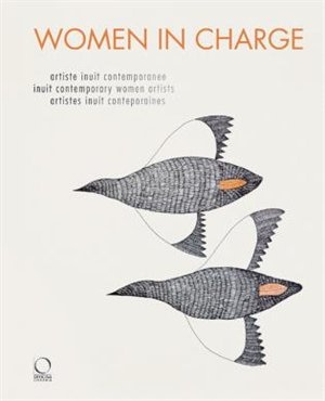 Women in Charge: Contemporary Inuit Artists