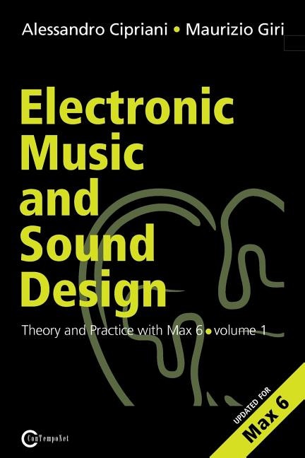Front cover_Electronic Music And Sound Design - Theory And Practice With Max And Msp - Volume 1 (second Edition)