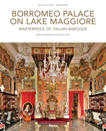 Borromeo Palace On Lake Maggiore: Masterpiece Of Italian Baroque