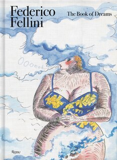 Front cover_Federico Fellini: The Book of Dreams