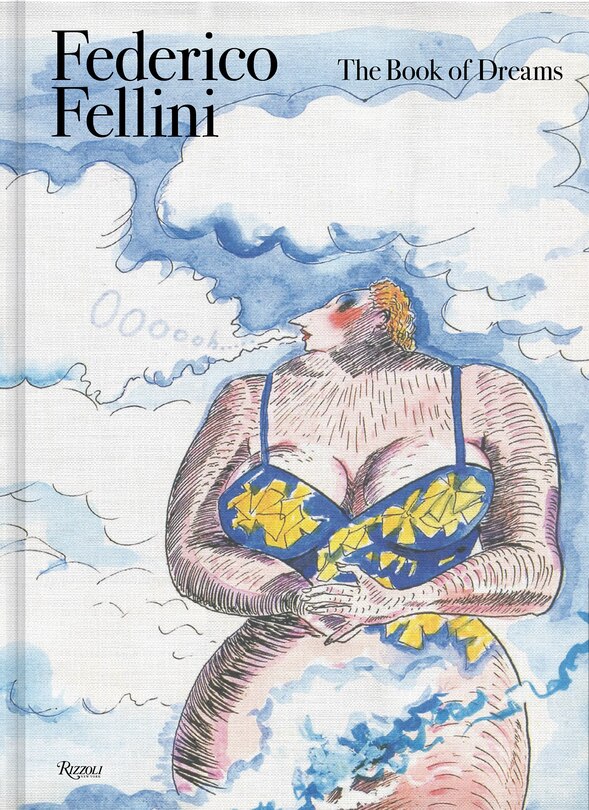 Front cover_Federico Fellini: The Book of Dreams